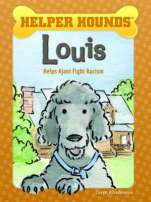 cover image of Louis Helps Ajani Fight Racism